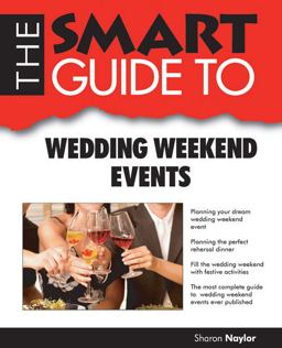 Smart Guide to Wedding Weekend Events