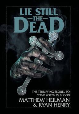 Lie Still the Dead Lie Still the Dead