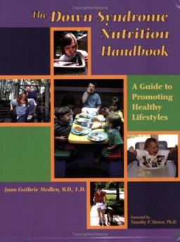 Down Syndrome Nutrition Handbook A Guide to Promoting Healthy Lifestyles 2nd 9780978611804 Front Cover