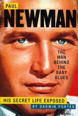 Paul Newman, the Man Behind the Baby Blues