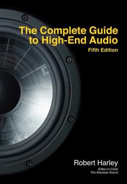 Complete Guide to High-End Audio 5th 9780978649364 Front Cover
