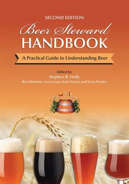 Beer Steward Handbook A Practical Guide to Understanding Beer  9780978772635 Front Cover