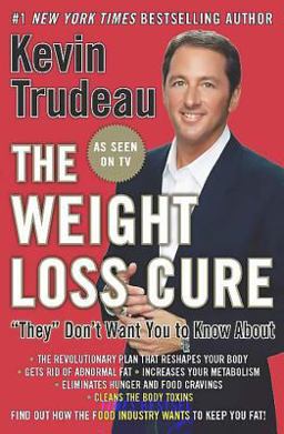 Weight Loss Cure They Don't Want You to Know About  9780978785109 Front Cover