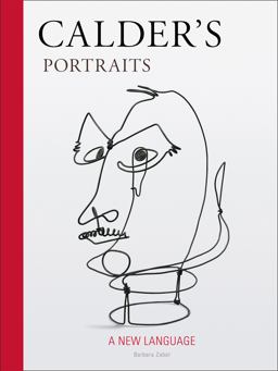 Calder's Portraits 'a New Language'  9780978846091 Front Cover
