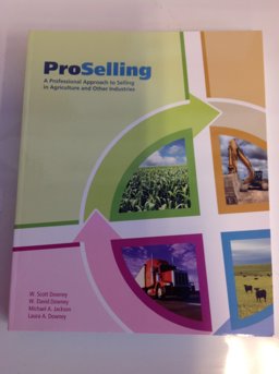 ProSelling ) a Professional Approach to Selling in Agriculture and Other Industries  9780978895211 Front Cover