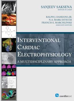 Interventional Cardiac Electrophysiology A Multidisciplinary Approach  9780979016486 Front Cover