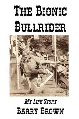 The Bionic Bullrider