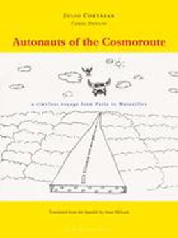 Autonauts of the Cosmoroute A Timeless Voyage from Paris to Marseilles  9780979333002 Front Cover