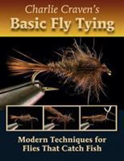 Charlie Craven's Basic Fly Tying  9780979346026 Front Cover