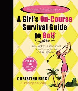 Girl's on-Course Survival Guide to Golf (Yellow Book)  9780979346934 Front Cover