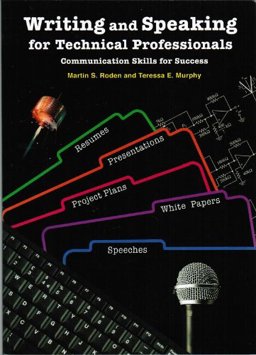 Writing and Speaking for Technical Professionals : Communication Skills for Success  9780979348730 Front Cover