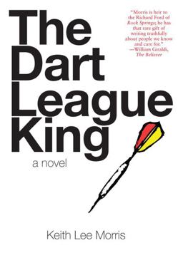 Dart League King A Novel  9780979419881 Front Cover