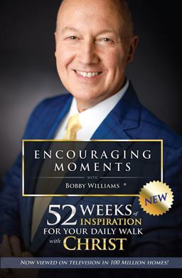 Encouraging Moments with Bobby Williams