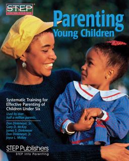 Parenting Young Children Systematic Training for Effective Parenting of Children under Six  9780979554230 Front Cover