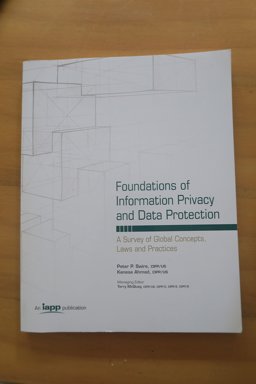 Foundations of Information Privacy and Data Protection A Survey of Global Concepts, Laws and Practices  9780979590177 Front Cover