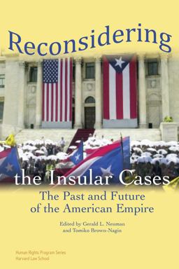 Reconsidering the Insular Cases The Past and Future of the American Empire  9780979639579 Front Cover