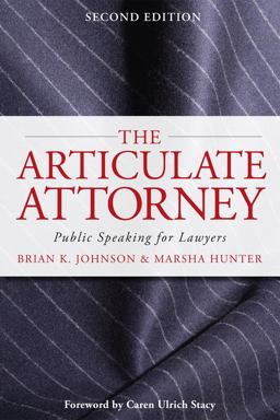 Articulate Attorney Public Speaking for Lawyers 2nd 9780979689598 Front Cover