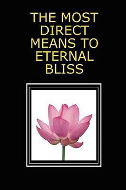 The most direct means to eternal Bliss