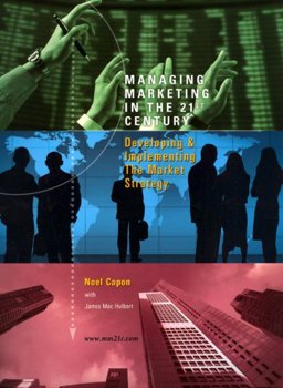 Managing Marketing in the 21st Century