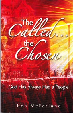 Called the Chosen : God has always had a People  9780979964817 Front Cover