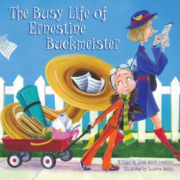Busy Life of Ernestine Buckmeister  9780979974694 Front Cover