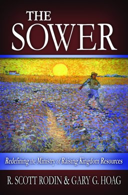 Sower Redefining the Ministry of Raising Kingdom Resources  9780979990793 Front Cover