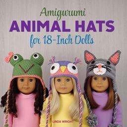 Amigurumi Animal Hats for 18-Inch Dolls