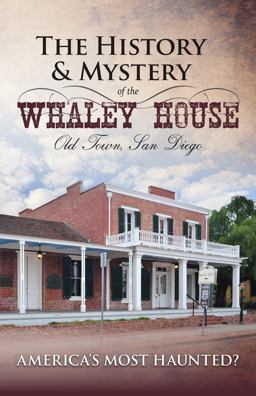 The History and Mystery of the Whaley House