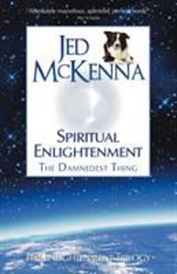 Spiritual Enlightenment The Enlightenment Trilogy Book One: the Damnedest Thing MMX  9780980184846 Front Cover