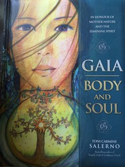 Gaia Body and Soul: in Honour of Mother Nature and the Feminine Spirit  9780980286540 Front Cover