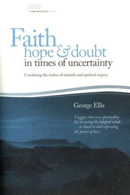 Faith, Hope and Doubt in Times of Uncertainty