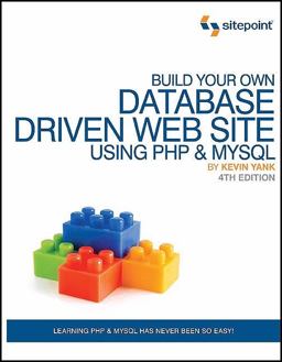 Build Your Own Database Driven Web Site Using PHP and MySQL 4th 9780980576818 Front Cover