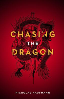 Chasing the Dragon Chasing the Dragon