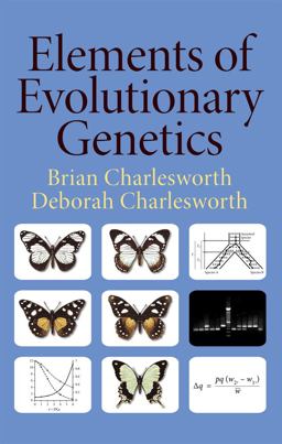 Elements of Evolutionary Genetics  9780981519425 Front Cover