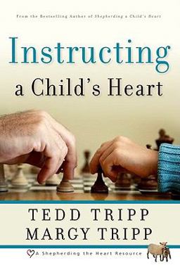 Instructing a Child's Heart  9780981540009 Front Cover