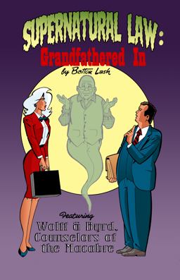 Supernatural Law: Grandfathered In