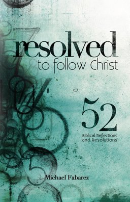Resolved to Follow Christ