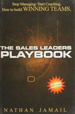 Sales Leaders Playbook Stop Managing, Start Coaching  9780981778907 Front Cover