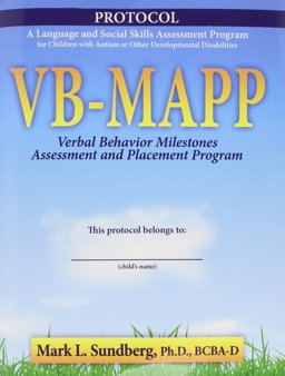 VB-MAPP Verbal Behavior Milestones Assessment and Placement Program A Language and Social Skills Assessment Program for Children with Autism or Other Developmental Disabilities: Guide  9780981835600 Front Cover