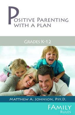 Positive Parenting with a Plan Positive Parenting with a Plan