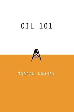 Oil 101  9780982039205 Front Cover