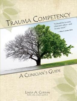 Trauma Competency A Clinician's Guide  9780982039885 Front Cover