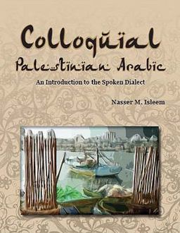 Colloquial Palestinian Arabic An Introduction to the Spoken Dialect  9780982159538 Front Cover