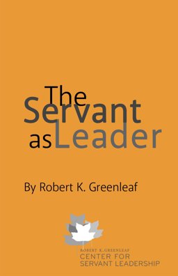 SERVANT AS LEADER ESSAY  9780982201220 Front Cover