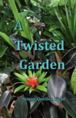 A Twisted Garden A Twisted Garden