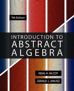Introduction to Abstract Algebra, 7th Edition 7th 9780982263310 Front Cover