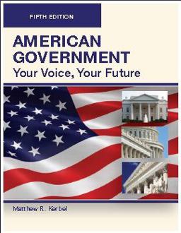 AMERICAN GOVERNMENT, Your Voice, Your Future, Fifth Edition (Paperback/B/W) AMERICAN GOVERNMENT, Your Voice, Your Future, Fifth Edition (Paperback/B/W)