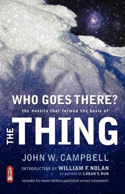Who Goes There? The Novella That Formed the Basis of the THING 1st 9780982332207 Front Cover