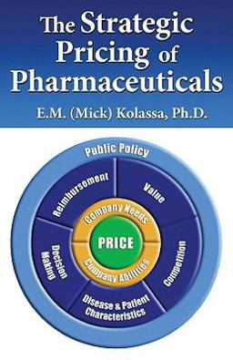 Strategic Pricing of Pharmaceuticals  9780982371503 Front Cover