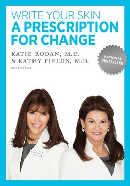 Prescription for Change Write Your Skin A  9780982460801 Front Cover